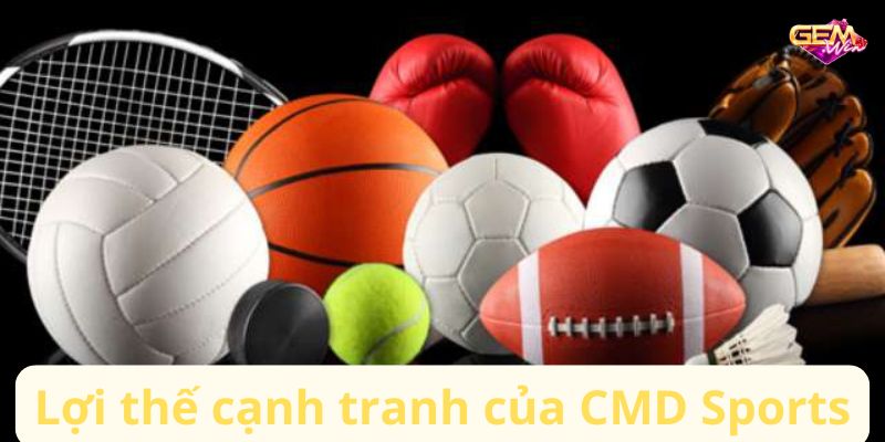 cmd sports 2 Lợi thế cạnh tranh của CMD Sports